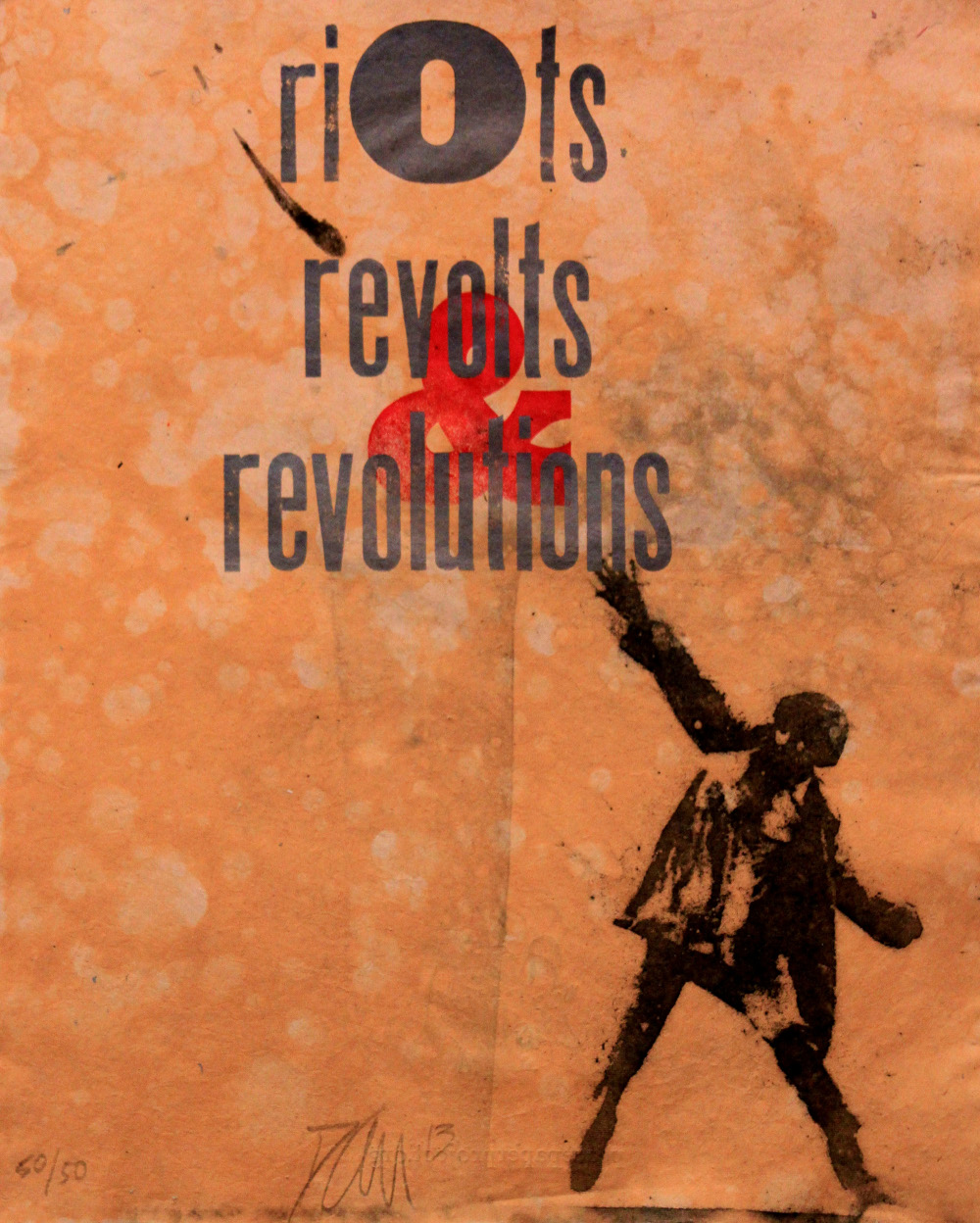 Riots, Revolts & Revolutions